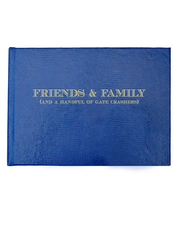 GUEST BOOK - FRIENDS AND FAMILY