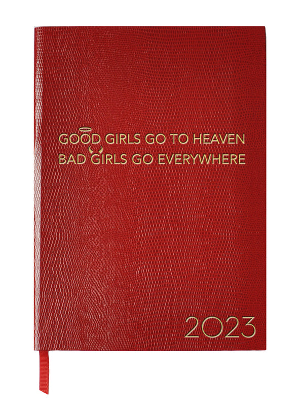 2023 Diary - Good Girls go to Heaven; Bad Girls go Everywhere